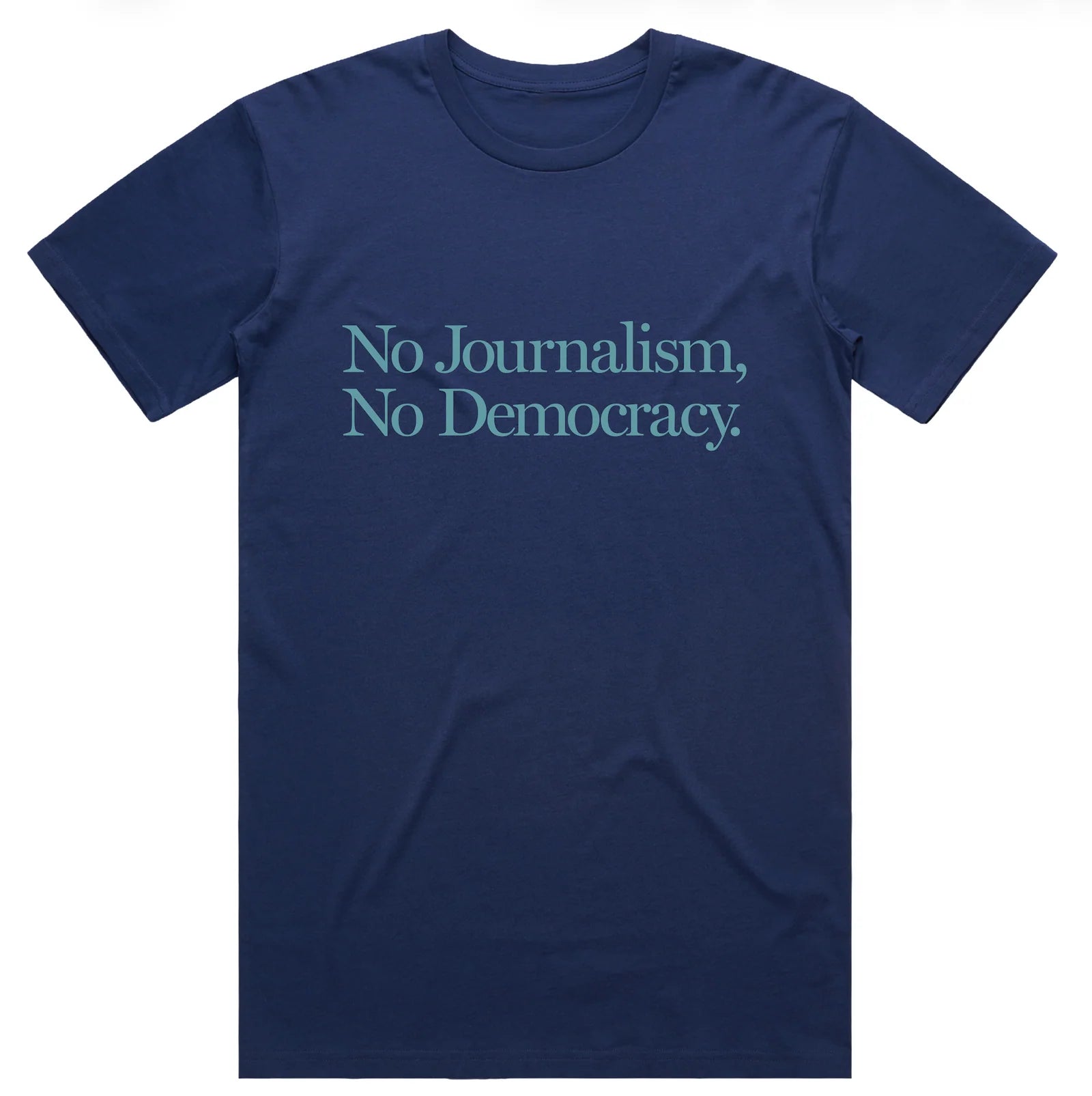 No Journalism. No Democracy T-shirt (Navy)